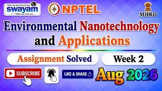Information Environmental Nanotechnology and Applications Week 2 Assignment Answer#NPTELASSIGNMENTS#Aug2026Week2 News