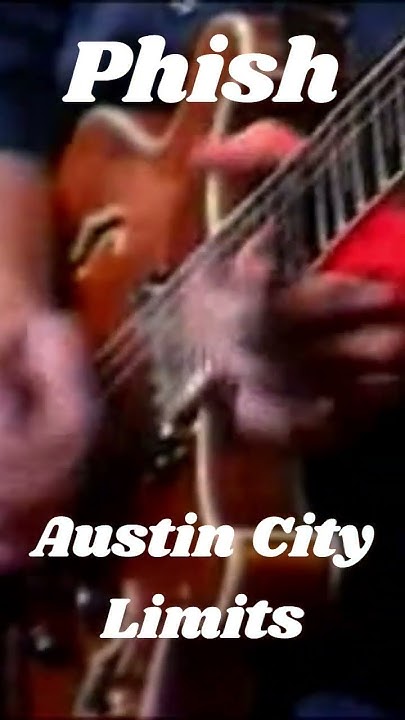 When The Circus Comes To Town Phish Phish - "When the Circus Comes to Town" - 7/17/00 - Austin City Limits