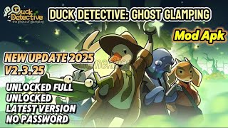 Duck Detective Ghost Glamping Mod Apk V2.3.25 Unlocked Full Unlocked New Update 2025