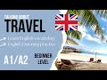 A1a2 beginner english listening practice  travel