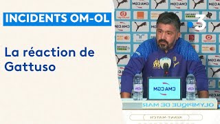 Incidents OM-OL : Gattuso réagit avant le match contre Lille