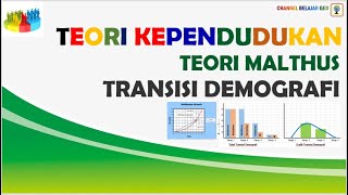 Geo XI. 51. Teori Kependudukan (Malthus & Transisi Demografi).