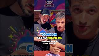 siamo al COMICON! magie con micro me