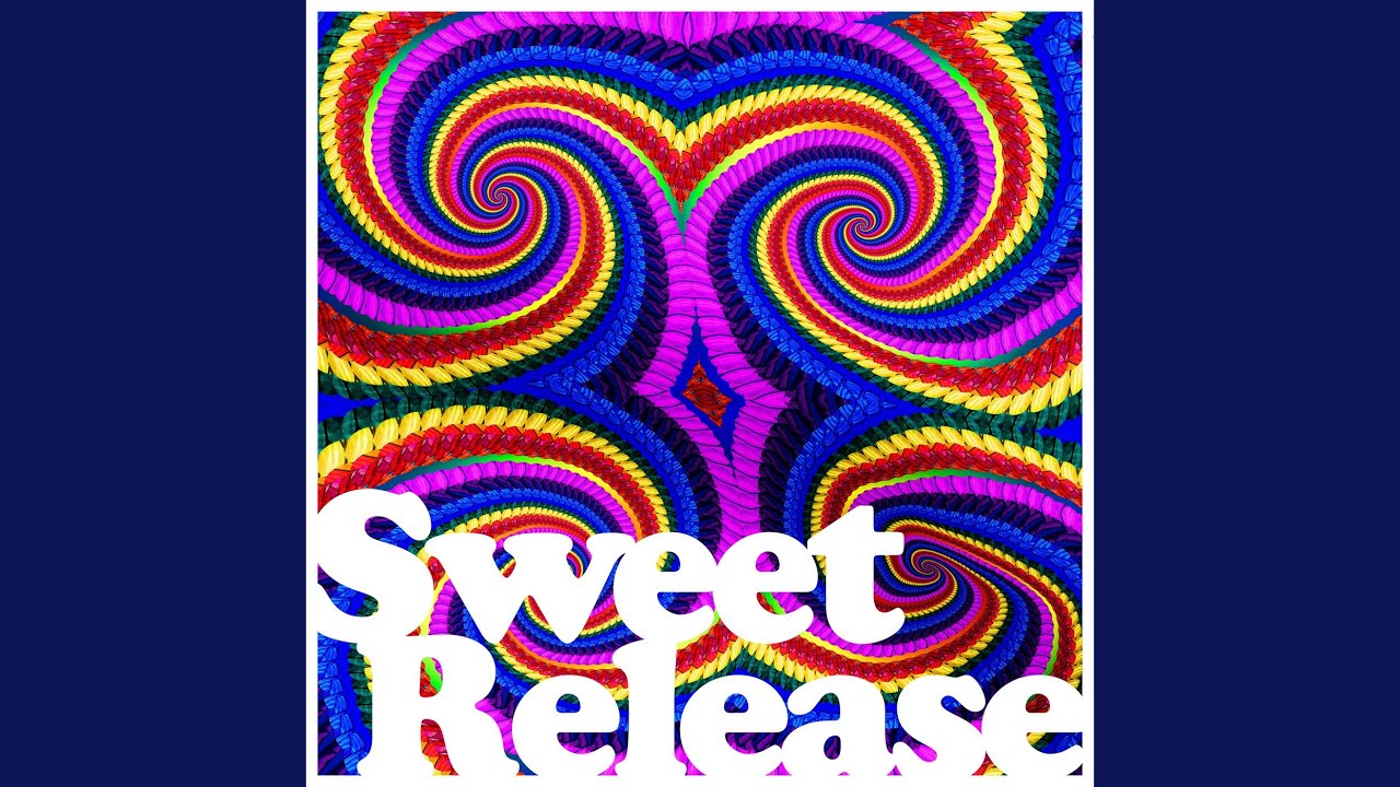 Watch Sweet Release on YouTube Watch Sweet Release on YouTube
