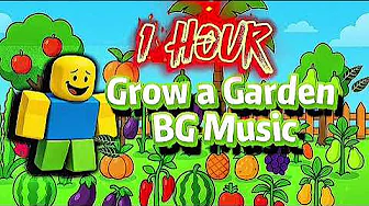 1 HOUR | Grow a Garden (Roblox) | Background Music 1 HOUR | Grow a Garden (Roblox) | Background Music