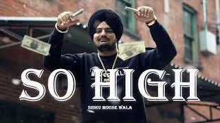 SO HIGH || SIDHU MOOSE WALA|| SLOWED||#sidhumoosewala #sohigh