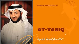 Murottal Al Qur'an Merdu | Surah At Tariq | Syaikh Nabil ar-Rifa’i