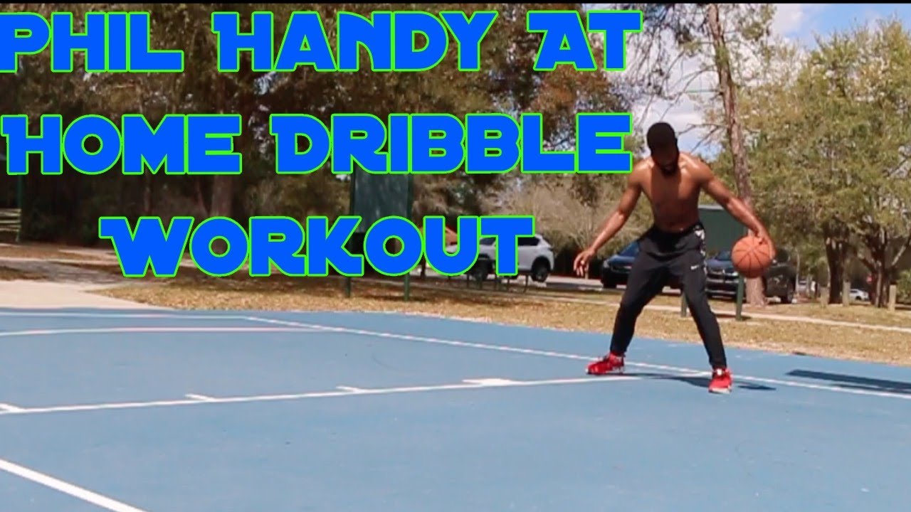 I Did PHIL HANDY'S 10 min Dribbling WorkOut ! YouTube