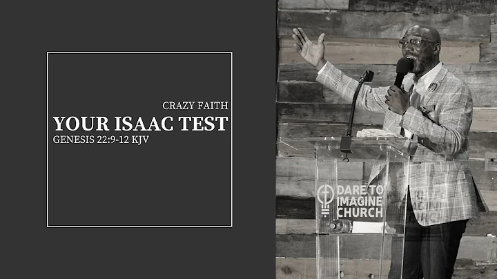 Your Isaac Test - Guest Preacher Rev. Keith Pelzer...