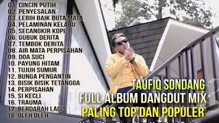 Full ALbum Dangdut Mix Paling Top Dan Populer - Taufiq Sondang