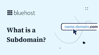 what is a subdomain | a subdomain’s use in creating a website | create subdomains with bluehost