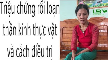 Người mệt mỏi khó tả, tim đập nhanh khó thở - rối loạn thần kinh thực vật