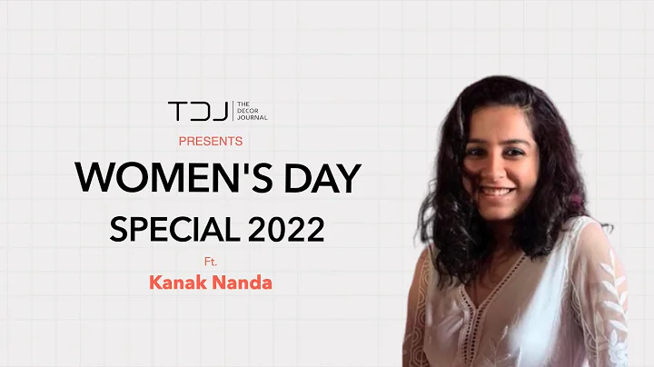 Women's Day Special 2022 | Ft. Kanak Nanda