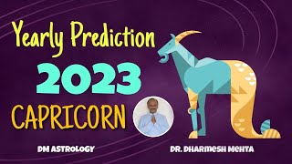 Capricorn Sign Yearly Prediction 2023 | Varsh Phal 2023 | Dr. Dharmesh M. Mehta