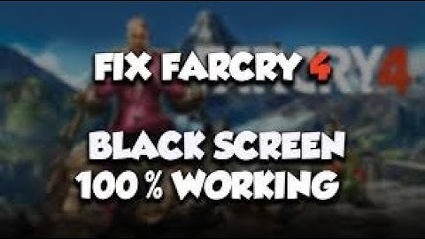 How to Fix Farcry 4 Blackscreen see if injector didn"t work 100% Working Method