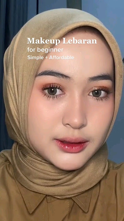 Tutorial Makeup Lebaran  🧸 Makeup For Beginner 🌻 #makeup #makeuptutorial #makeupartist