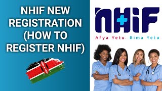 NHIF REGISTRATION (HOW TO REGISTER FOR NHIF)