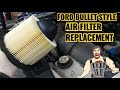 Ford Truck  air filter replacement ( bullet style)