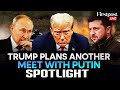 LIVE: Trump-Putin Hold Talks Before Zelensky’s White House Meet | Spotlight | N18G