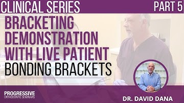 Bracketing Demonstration (Part 5) | Bonding Brackets with Dr. Dana