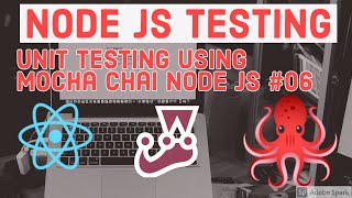 Unit Testing Using Mocha Chai Node JS #06
