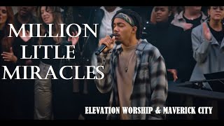 MILLION LITTLE MIRACLES - ELEVATION WORSHIP & MAVERICK CITY | LEGENDADO TRADUÇÃO PORTUGUÊS BR/INGLÊS chords