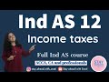 Ind as 12 income tax conceptual summary hindi ifrs indas ias  by ca swati gupta