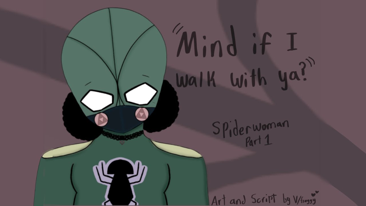 Your Local Spiderwoman walks you home [Into the spider verse] [F4A] [Spiderman Oc]