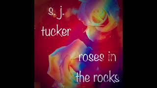 S. J. Tucker Official: Roses in the Rocks Resimi