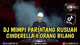 DJ VIRAL❗ DUGEM KAWAN UDA DALAM MIMPI X CINDERELLA X ORANG BILANG TERBARU 2024 - DJ GUNTUR JS