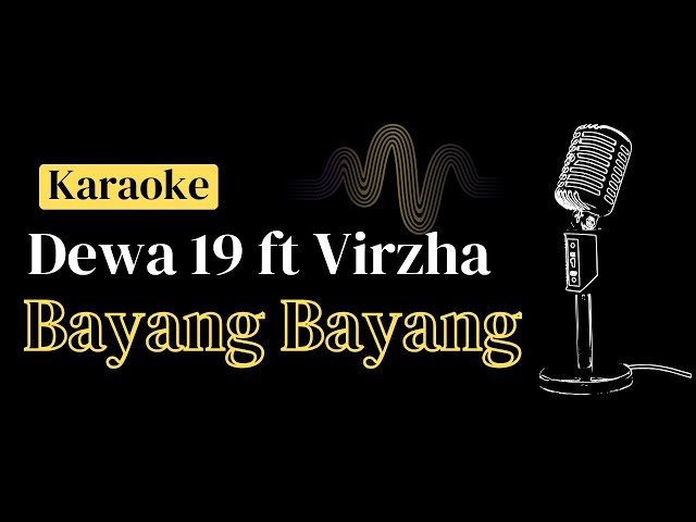 Dewa 19 ft Virzha - Bayang Bayang | Karaoke No Vocal | Midi Download | Minus One class=
