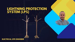 Lightning protection systems (LPS)