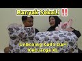 Banyak sekali  unboxing kado dari keluarga xl