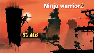 وأخيرا!..تنزيل لعبة Ninja warror 2 لهواتف الأندرويد | بحجم صغير screenshot 2