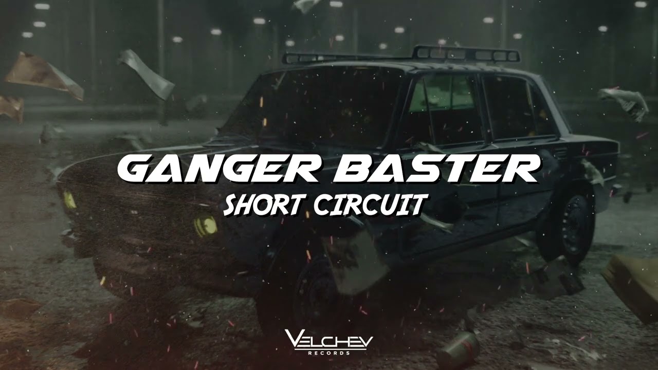 Watch Ganger Baster - Short Circuit (Melodic Electro) on YouTube Watch Ganger Baster - Short Circuit (Melodic Electro) on YouTube