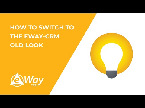 How to Switch to the eWay-CRM Old Look