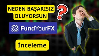 Fund Your Fx İncelemesi: Trader’ların Fonlama Challenge’larında Başarısız Olmasına Neden Olan