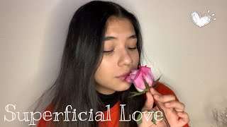 Superficial Love - Ruth B (cover)