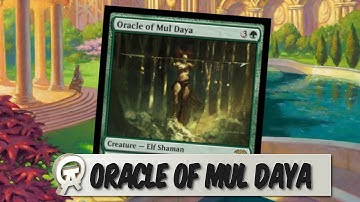 MTG Card Discussion: Oracle of Mul Daya