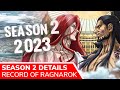 RECORD OF RAGNAROK Season 2 Netflix Release – 2023. New Poster &amp; New Characters Revealed