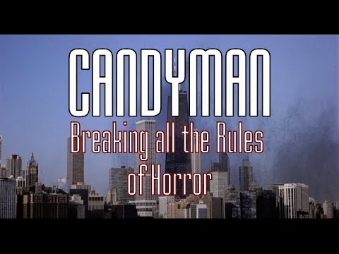 Candyman: Breaking all the Rules of Horror