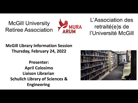 McGill University Library Information Session, Feb 24, 2022