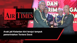 Anak Jati Kelantan Kini Terajui Tampuk Pemerintahan Tentera Darat Resimi