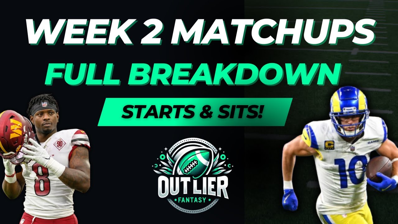 Week 2 FULL Breakdown! Who to Start/Sit - YouTube