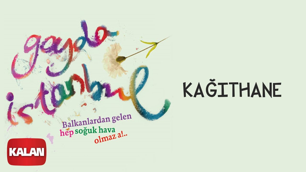 Gayda İstanbul - Kağıthane [ Gayda İstanbul © 2009 Kalan Müzik ]