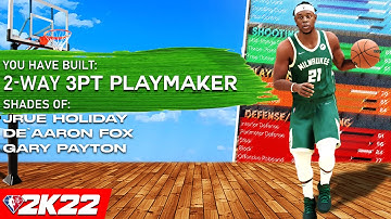 HOW TO CREATE 2-WAY 3PT PLAYMAKER BUILD IN NBA 2K22