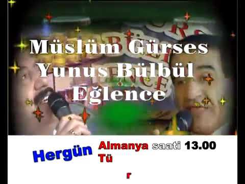 Müslüm Gürses - Yunus Bülbül Eğlence