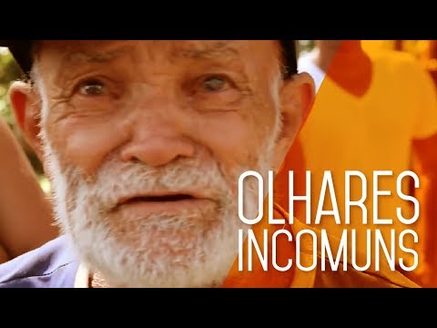 [VÍDEO] OLHARES INCOMUNS