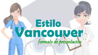 Estilo Vancouver - Formato de presentación