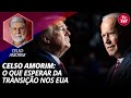 Celso Amorim: o que esperar da transição nos EUA